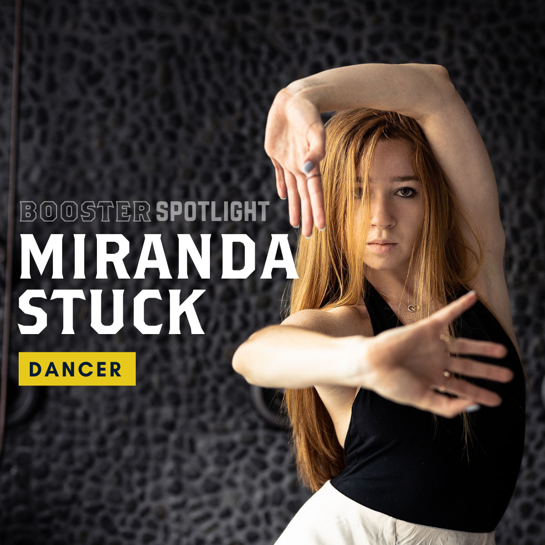 BOOSTER Spotlight Miranda Stuck - Dancer