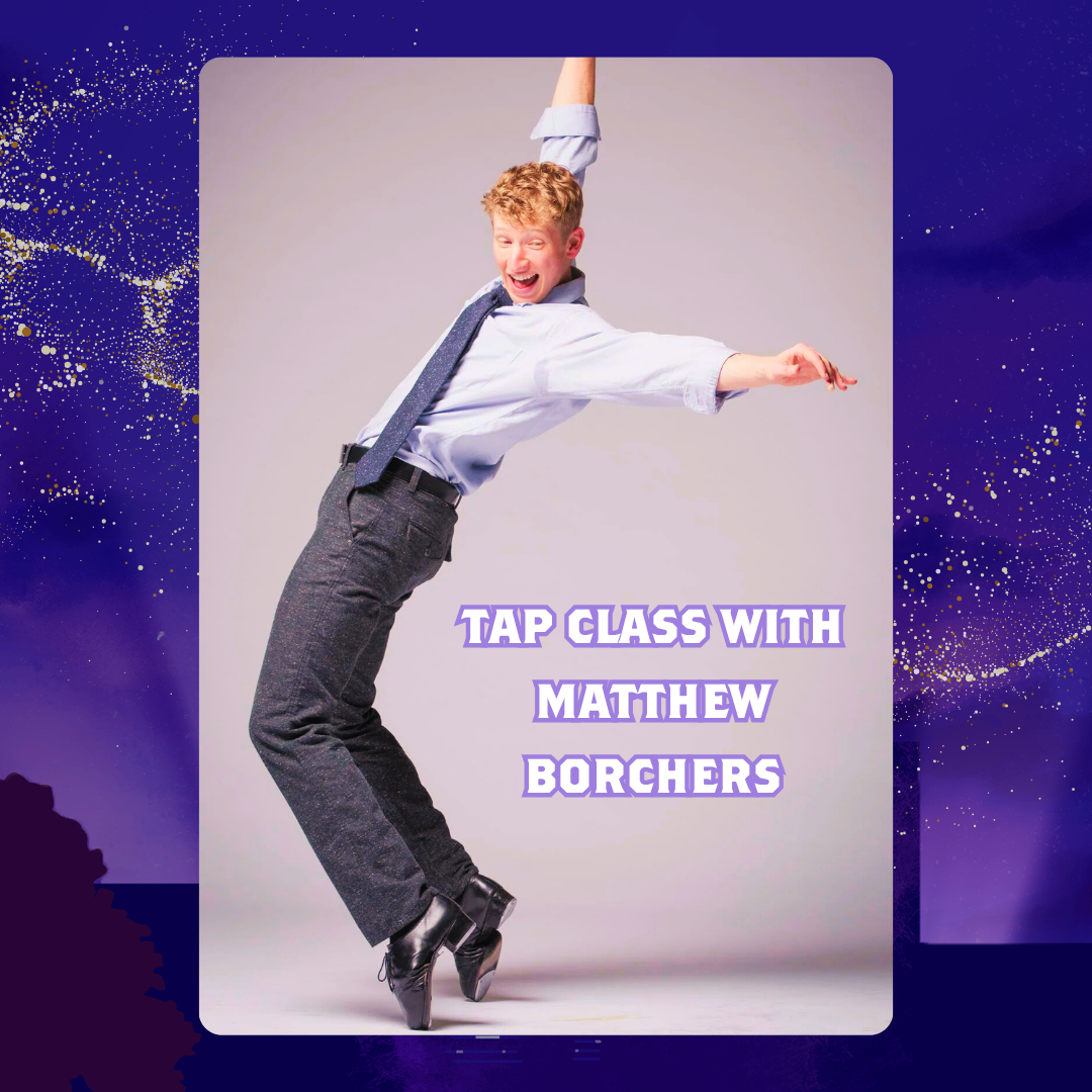 Tap Class for 3 with Matthew Borchers