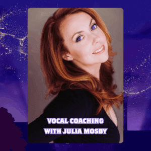 Vocal Coaching with Julia Mosby