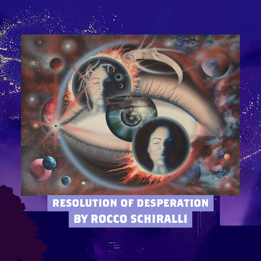RESOLUTION OF DESPERATION by Rocco Schiralli (Signed Art Print)