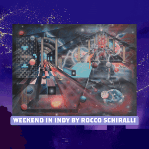 WEEKEND IN INDY by Rocco Schiralli (Signed Art Print)